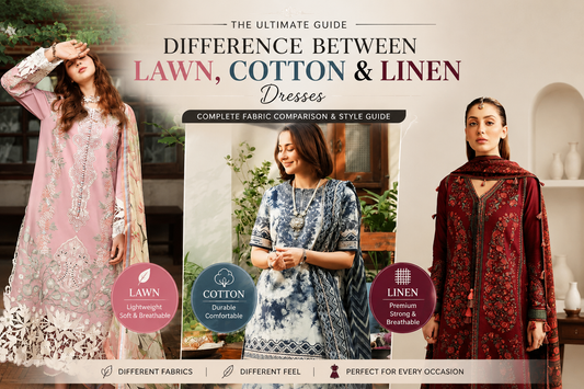 7 Fabric Comparisons: Difference Between Lawn, Cotton and Linen Dresses